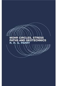 Mohr Circles, Stress Paths and Geotechnics