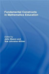 Fundamental Constructs in Mathematics Education