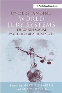 Understanding World Jury Systems Through Social Psychological Research