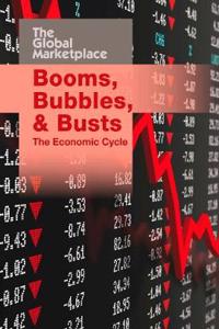 Booms, Bubbles, and Busts