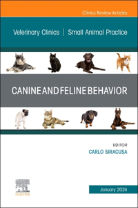 Canine and Feline Behavior, an Issue of Veterinary Clinics of North America: Small Animal Practice