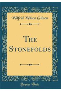 The Stonefolds (Classic Reprint)