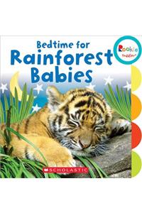Bedtime for Rainforest Babies (Rookie Toddler)