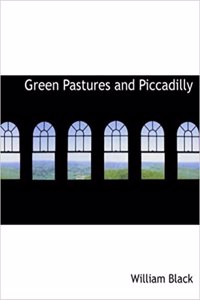 Green Pastures and Piccadilly