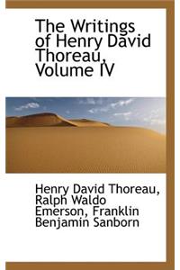 The Writings of Henry David Thoreau, Volume IV