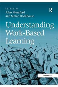 Understanding Work-Based Learning