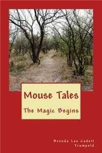 Mouse Tales: The Magic Begins