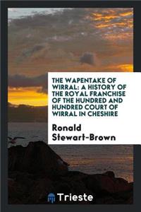 The Wapentake of Wirral