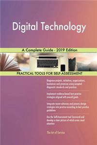 Digital Technology A Complete Guide - 2019 Edition