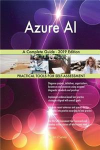 Azure AI A Complete Guide - 2019 Edition