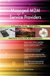Managed M2M Service Providers A Complete Guide - 2019 Edition