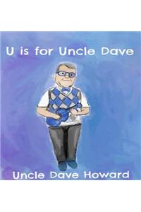 U is for Uncle Dave