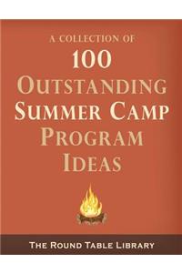 100 Outstanding Summer Camp Program Ideas