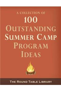 100 Outstanding Summer Camp Program Ideas