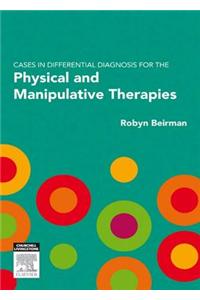 Cases in Differential Diagnosis for the Physical and Manipulative Therapies