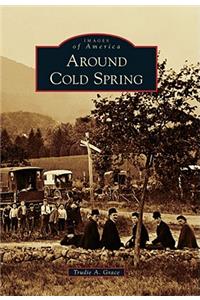 Around Cold Spring