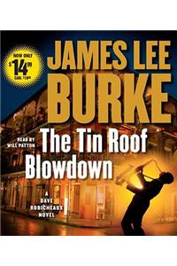 The Tin Roof Blowdown