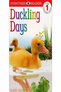 E/W READERS: DUCKLING DAYS - LEVEL 1 1st Edition - Paper (Dk Readers)