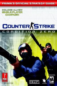 Counter Strike: Condition Zero: Prima's Official Strategy Guide: Condition Zero - Official Strategy Guide