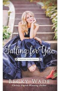 Falling for You