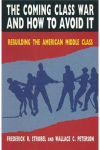 Coming Class War and How to Avoid it