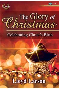 The Glory of Christmas - Satb with Performance CD