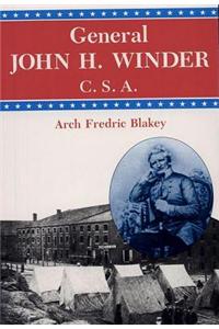 General John H.Winder, C.S.A.