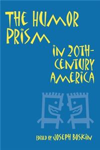 Humor Prism in 20th Century American Society