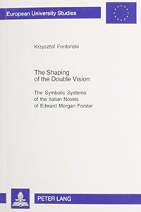 The Shaping of the Double Vision