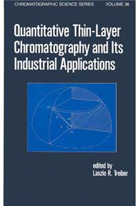 Quantitative Thin-Layer Chromatography and Its Industrial Applications