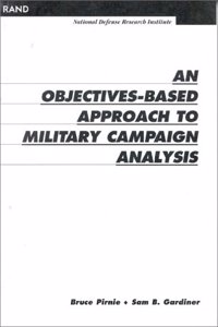 An Objectives-Based Approach to Military Campaign Analysis