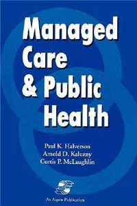 Managed Care & Public Health