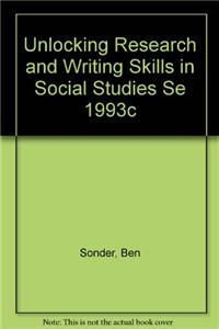 Unlocking Research and Writing Skills in Social Studies Se 1993c