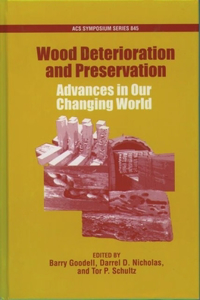 Wood Deterioration and Preservation