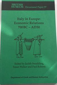 Italy in Europe: Economic Relations 700bc-Ad50