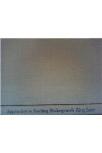 Approaches to Teaching Shakespeare's King Lear