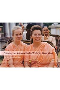 Visiting the Saints of India with Sri Daya Mata
