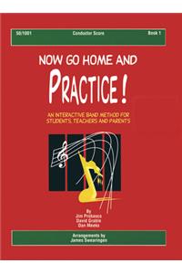 Now Go Home and Practice Book 1