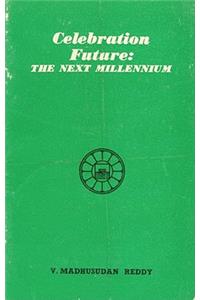 Celebration Future: The Next Millennium