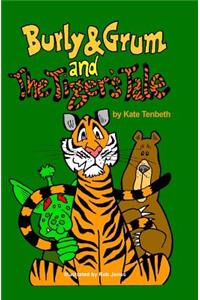 Burly & Grum and The Tiger's Tale