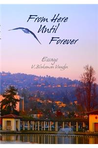 From Here Until Forever