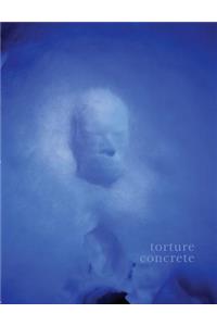 Torture Concrete