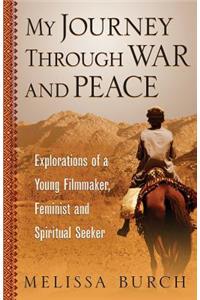 My Journey Through War and Peace