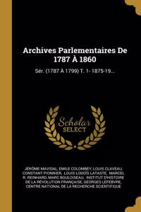 Archives Parlementaires De 1787 À 1860