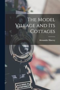 Model Village and its Cottages