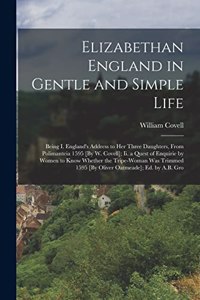Elizabethan England in Gentle and Simple Life