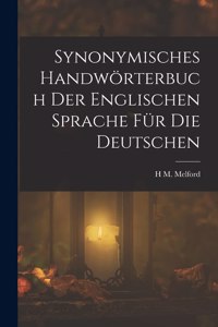 Synonymisches Handwörterbuch Der Englischen Sprache Für Die Deutschen