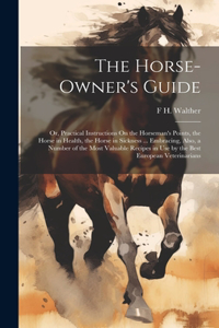 Horse-Owner's Guide