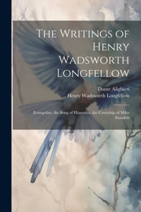 The Writings of Henry Wadsworth Longfellow