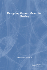 Designing Games Meant for Sharing
